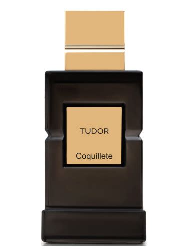 Tudor Coquillete perfume .